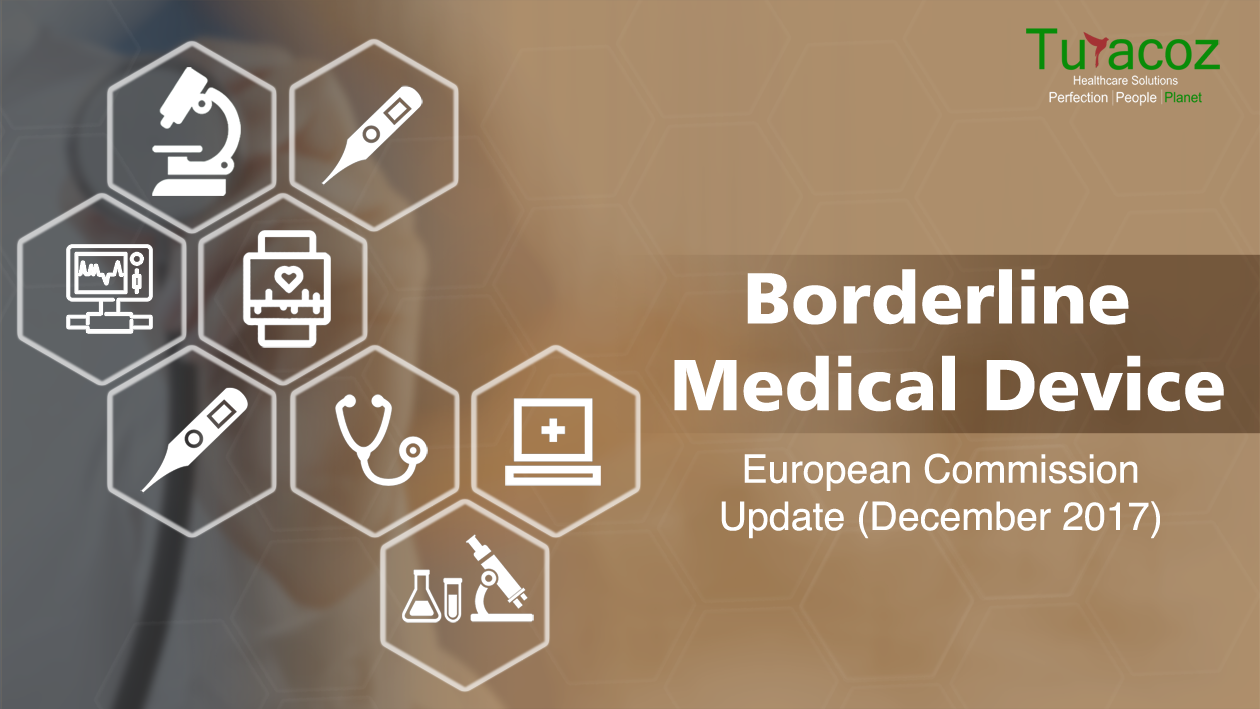 Borderline Medical Devices – European Commission Update (December 2017)